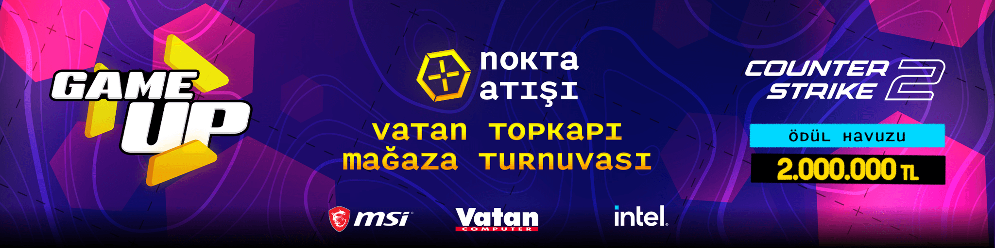 GAME UP: Nokta Atışı Vatan Topkapı Mağaza Turnuvası cover