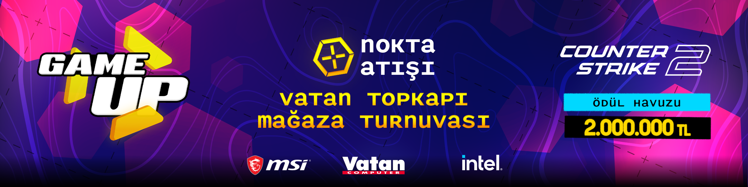 GAME UP: Nokta Atışı Vatan Topkapı Mağaza Turnuvası cover