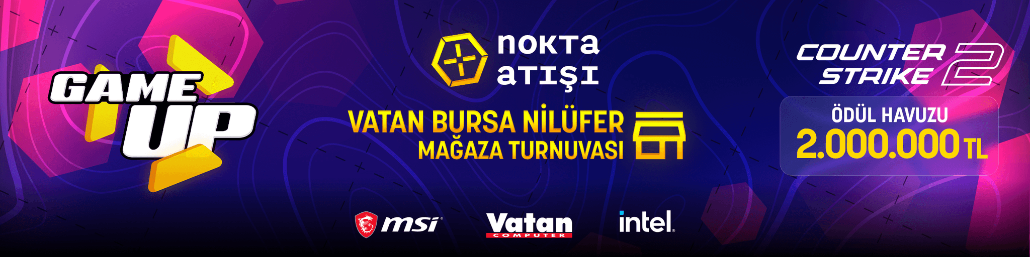 GAME UP: Nokta Atışı Vatan Bursa Nilüfer Mağaza Turnuvası cover
