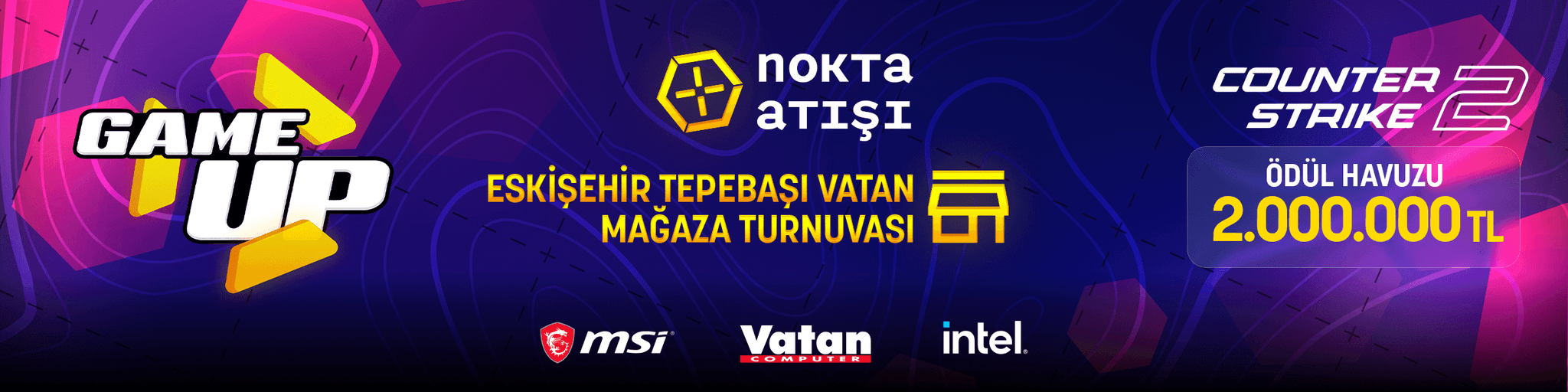 GAME UP: Nokta Atışı Vatan Eskişehir Tepebaşı Mağaza Turnuvası cover